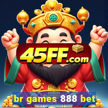 br games 888 bet